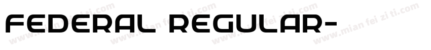 Federal Regular字体转换
